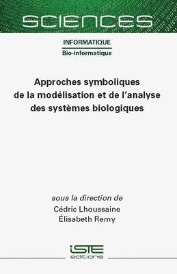 bokomslag Approches symboliques de la modlisation et de l'analyse des systmes biologiques