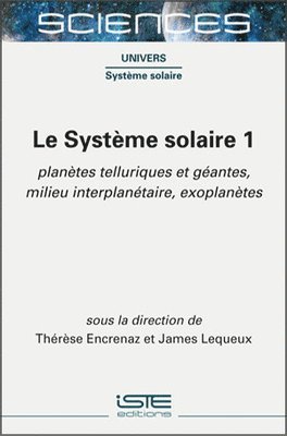 Thérèse Encrenaz, James Lequeux - Système solaire 1, Inbunden