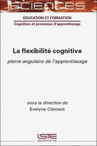 bokomslag La flexibilit cognitive