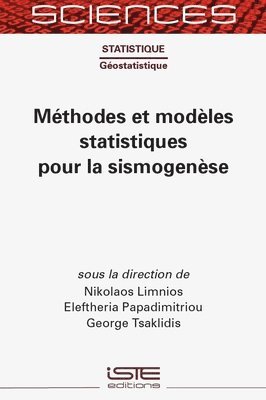 Nikolaos Limnios, Eleftheria Papadimitriou - Méthodes et modèles statistiques pour la sismogenèse, Inbunden
