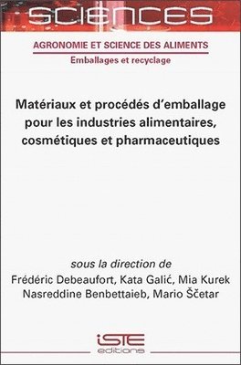 bokomslag Matriaux et procds d'emballage pour les industries alimentaires, cosmtiques et pharmaceutiques