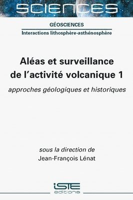 Jean-François Lénat - Aléas et surveillance de l'activité volcanique 1, Inbunden