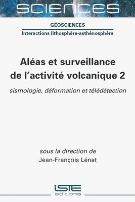 Jean-François Lénat - Aléas et surveillance de l'activité volcanique 2, Inbunden