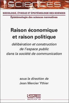 Jean Mercier Ythier - Raison économique et raison politique, Inbunden