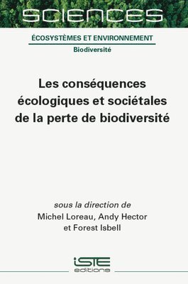 Michel Loreau, Andy Hector - Les Consã(c)Quences Ã(c)Cologiques Et Sociã(c)Tales de la Perte de Biodiversitã(c), Inbunden