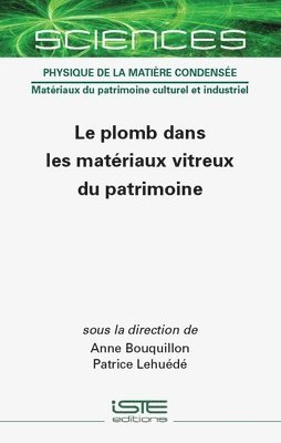 bokomslag Le plomb dans les matriaux vitreux du patrimoine