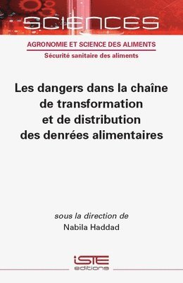 bokomslag Les dangers dans la chane de transformation et de distribution des denres alimentaires