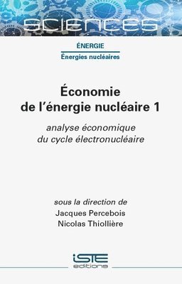 Jacques Percebois, Nicolas Thiollière - Économie de l'énergie nucléaire 1, Inbunden