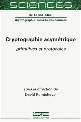 Cryptographie Asymã(c)Trique: Primitives Et Protocoles