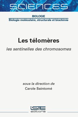 Les télomères : les sentinelles des chromosomes 1