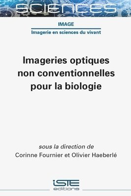 bokomslag Imageries optiques non conventionnelles pour la biologie