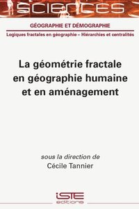 bokomslag La géométrie fractale en géographie humaine et en aménagement