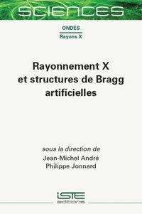 bokomslag Rayonnement X et structures de Bragg artificielles