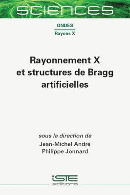 Rayonnement X Et Structures de Bragg Artificielles