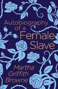 bokomslag Autobiography of a Female Slave