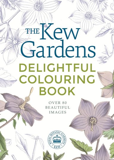 Arcturus Publishing Limited - Kew Gardens Delightful Flowers Colouring Book, Häftad