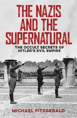 bokomslag Nazis and the Supernatural