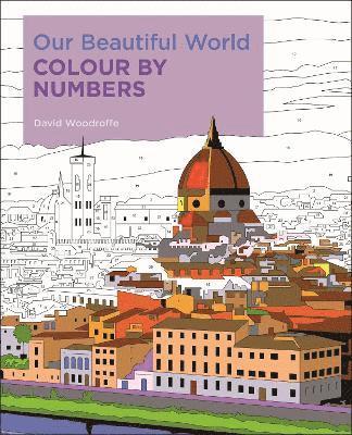 David Woodroffe - Our Beautiful World Colour by Numbers, Häftad