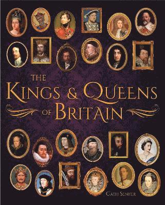 bokomslag The Kings & Queens of Britain