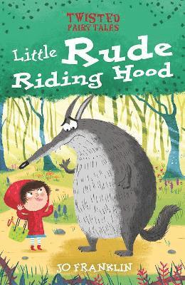 Twisted Fairy Tales: Little Rude Riding Hood 1