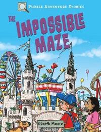 bokomslag Puzzle Adventure Stories: The Impossible Maze