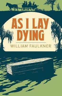 William Faulkner - As I Lay Dying, Häftad