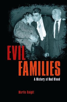Martin Knight - Evil Families, Häftad