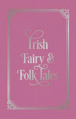 Irish Fairy & Folk Tales 1
