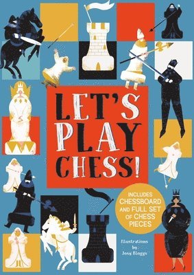 Let's Play Chess!: Includes Chessboard and Full Set of Chess Pieces