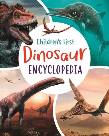 Claudia Martin - Children's First Dinosaur Encyclopedia, Inbunden