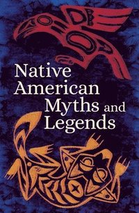 bokomslag Native American Myths & Legends