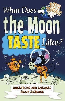 What Does the Moon Taste Like? 1