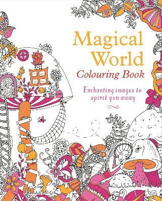 Magical World Colouring Book 1