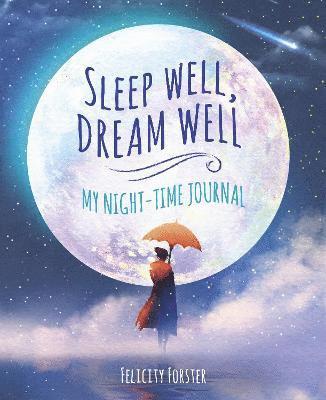 bokomslag Sleep Well, Dream Well: My Night-time Journal