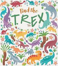 bokomslag Find the T. Rex