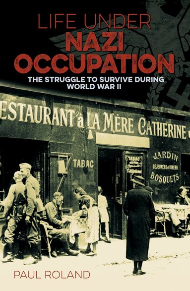 Paul Roland - Life Under Nazi Occupation, Häftad