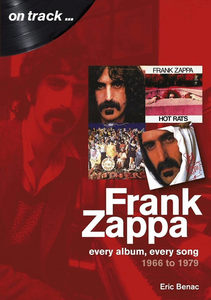 Eric Benac - Frank Zappa 1966 to 1979, Häftad