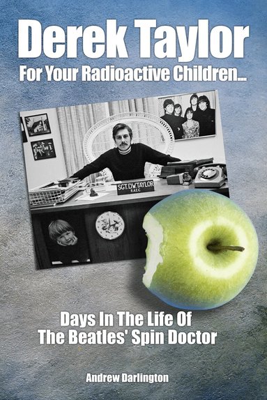 Andrew Darlington - Derek Taylor: For Your Radioactive Children..., Häftad