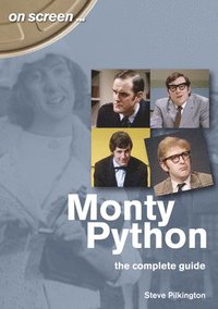 bokomslag Monty Python The Complete Guide