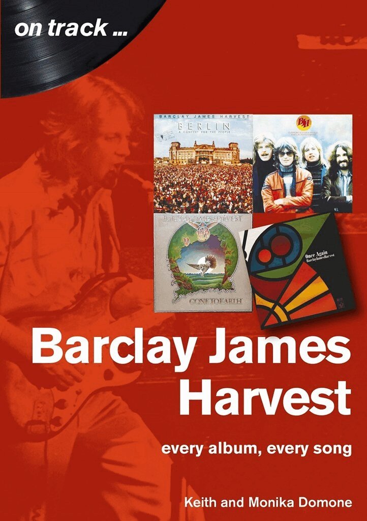 Keith Domone, Monika Domone - Barclay James Harvest Every Album, Every Song (On Track ), Häftad