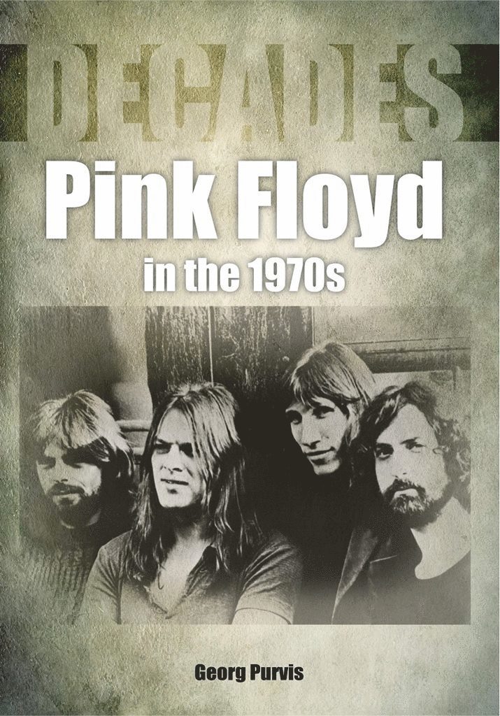 George Purvis, Georg Purvis - Pink Floyd in the 1970s (Decades), Häftad