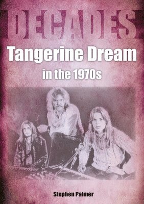Tangerine Dream in the 1970s 1