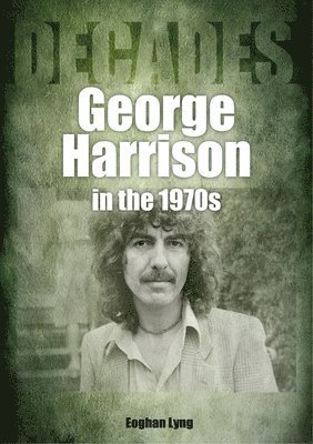 George Harrison in the 1970s 1