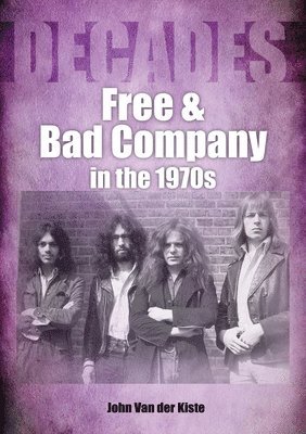 Free and Bad Company in the 1970s 1