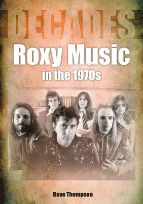 bokomslag Roxy Music in the 1970s