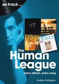 bokomslag The Human League and the Sheffield Electro Scene On Track