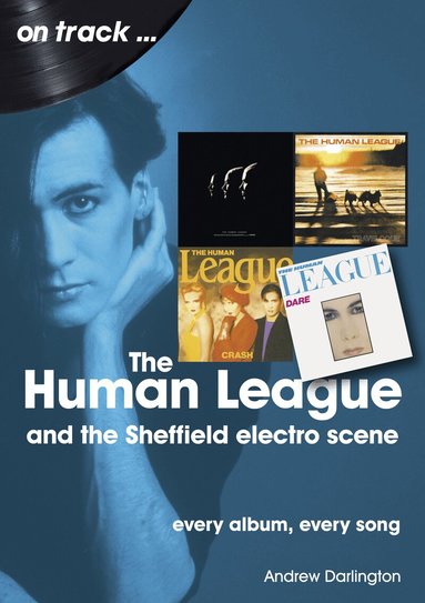 Andrew Darlington - Human League and the Sheffield Electro Scene On Track, Häftad