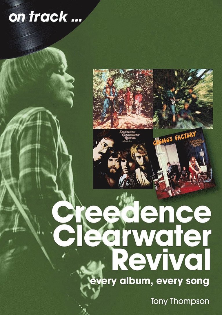 Tony Thompson - Creedence Clearwater Revival On Track, Häftad