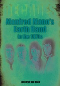 bokomslag Manfred Mann's Earth Band in the 1970s