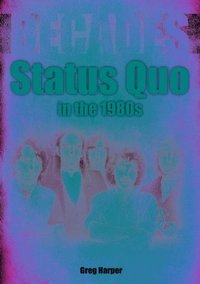 bokomslag Status Quo in the 1980s